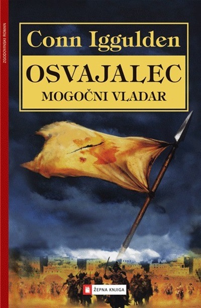 Osvajalec. Mogočni vladar