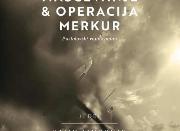 Operacija Maščevanje & operacija Merkur: pustolovski vojni roman