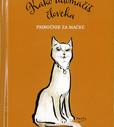 Kako udomačiš človeka: priročnik za mačke